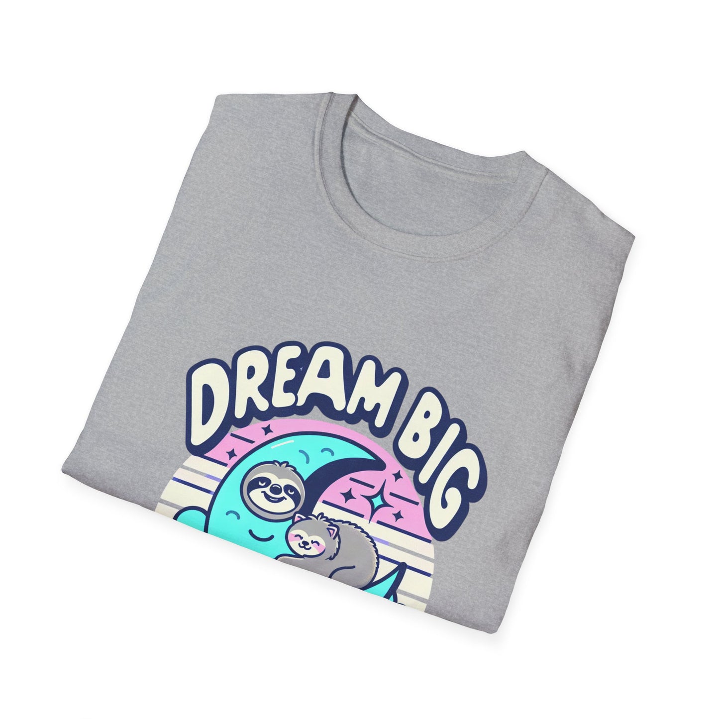 Dream Big Nap Harder Unisex T-Shirt | Relaxed Fit Sloth Graphic Tee