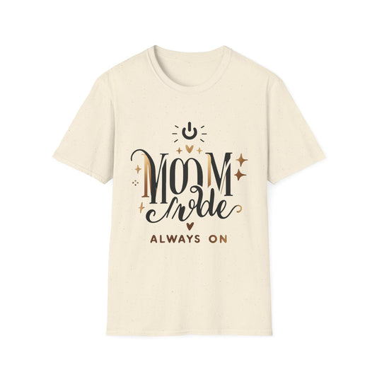 Mom Mode T-Shirt | Unisex Softstyle Tee | Perfect Gift for Mother's Day